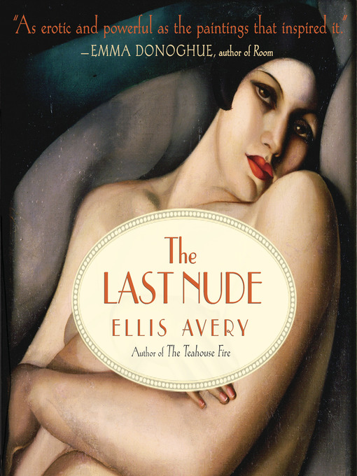 Title details for The Last Nude by Ellis Avery - Available